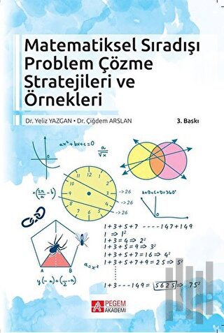 Matematiksel Sıradışı Problem Çözme Stratejileri ve Örnekleri | Kitap 