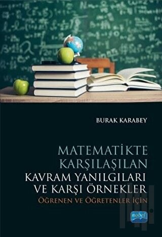 Matematikte Karşılaşılan Kavram Yanılgıları ve Karşı Örnekler | Kitap 