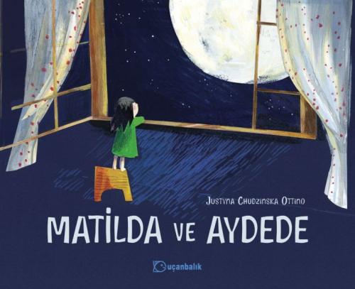 Matilda ve Aydede (Ciltli) | Kitap Ambarı