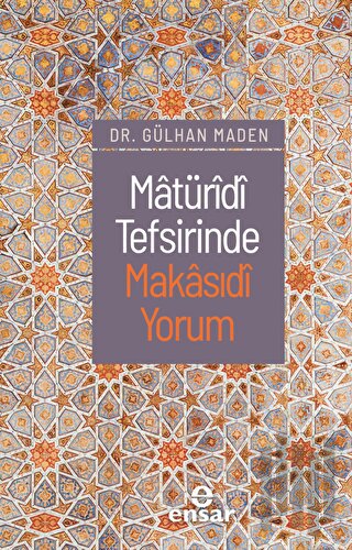 Matüridi Tefsirinde Makasıdi Yorum | Kitap Ambarı