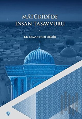 Matüridi'de İnsan Tasavvuru | Kitap Ambarı