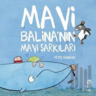 Mavi Balina’nın Mavi Şarkıları | Kitap Ambarı