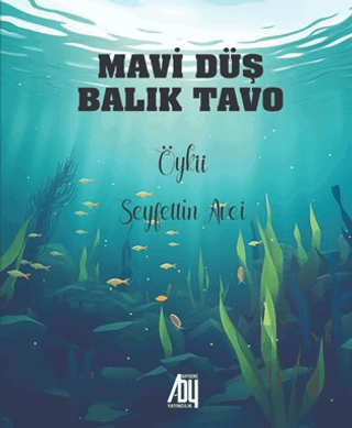 Mavi Düş Balık Tavo | Kitap Ambarı