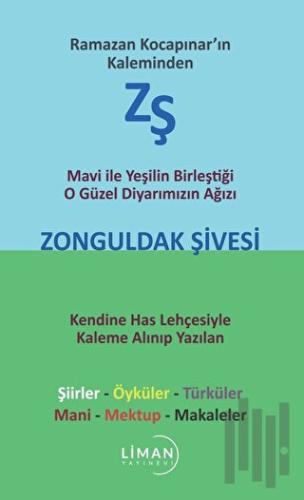 Mavi ile Yeşilin Birleştiği O Güzel Diyarımızın Ağızı Zonguldak Şivesi