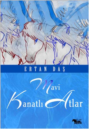 Mavi Kanatlı Atlar | Kitap Ambarı