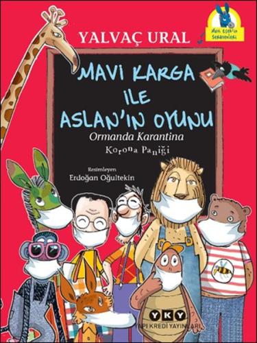 Mavi Karga ile Aslan’ın Oyunu / Ormanda Karantina - Korona Paniği | Ki