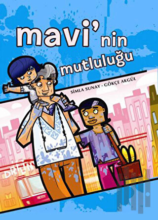 Mavi’nin Mutluluğu | Kitap Ambarı