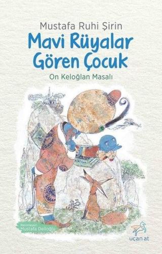 Mavi Rüyalar Gören Çocuk | Kitap Ambarı