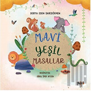 Mavi Yeşil Masallar | Kitap Ambarı