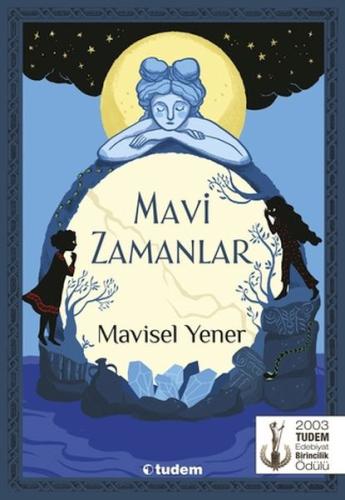 Mavi Zamanlar | Kitap Ambarı