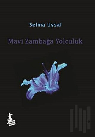 Mavi Zambağa Yolculuk | Kitap Ambarı