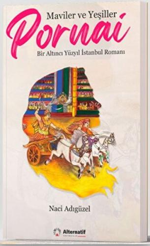 Maviler ve Yeşiller: Pornai | Kitap Ambarı