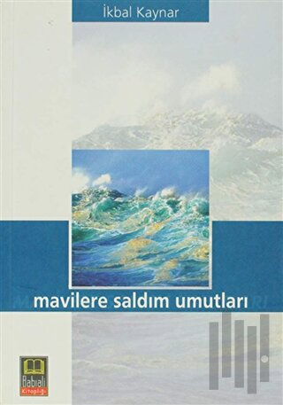 Mavilere Saldım Umutları | Kitap Ambarı