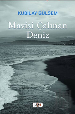 Mavisi Çalınan Deniz | Kitap Ambarı