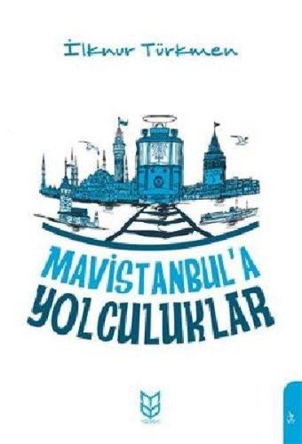 Mavistanbul'a Yolculuklar | Kitap Ambarı