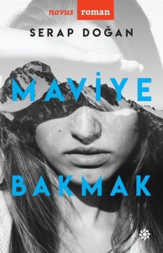 Maviye Bakmak | Kitap Ambarı