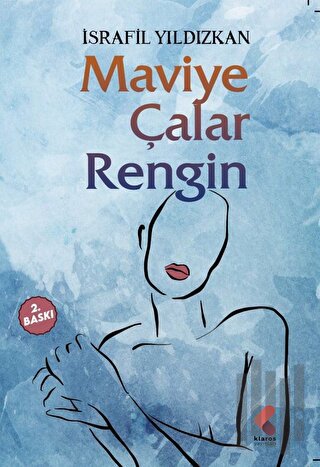 Maviye Çalar Rengin | Kitap Ambarı