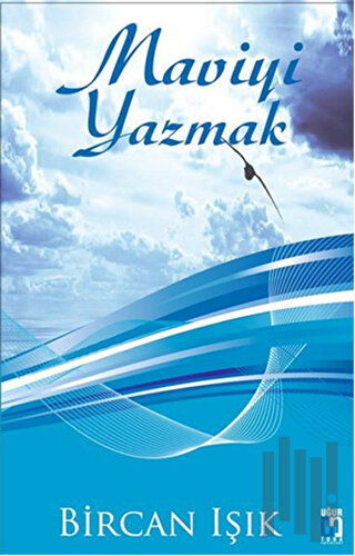 Maviyi Yazmak | Kitap Ambarı