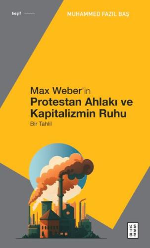 Max Weber’in Protestan Ahlakı | Kitap Ambarı