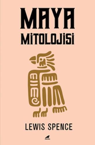 Maya Mitolojisi | Kitap Ambarı