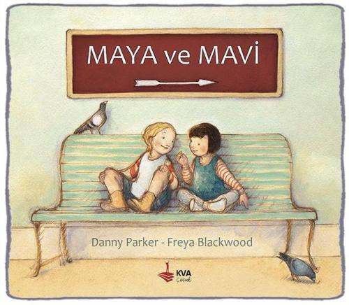 Maya ve Mavi | Kitap Ambarı