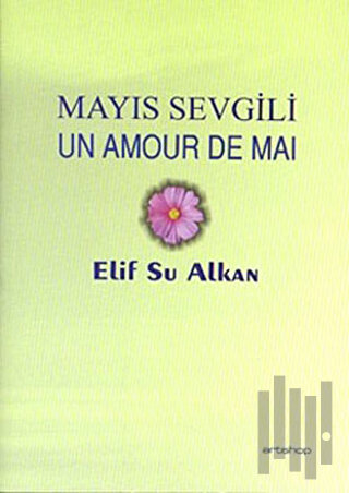 Mayıs Sevgili Un Amour De Mai | Kitap Ambarı