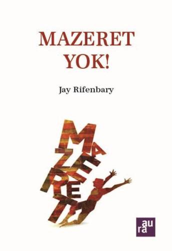 Mazeret Yok! | Kitap Ambarı