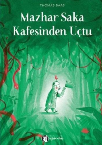 Mazhar Saka Kafesinden Uçtu | Kitap Ambarı