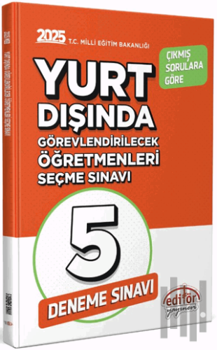 MEB Yurt Dışında Görevlendirilecek Öğretmenleri Seçme Sınavı 5 Deneme 