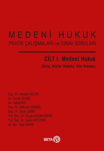 Medeni Hukuk Pratik Çalışmaları ve Sınav Soruları Cilt: 1 | Kitap Amba