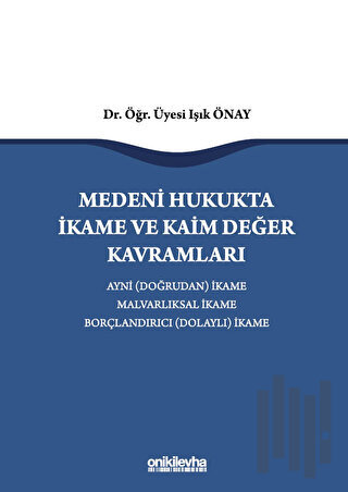 Medeni Hukukta İkame ve Kaim Değer Kavramları (Ciltli) | Kitap Ambarı