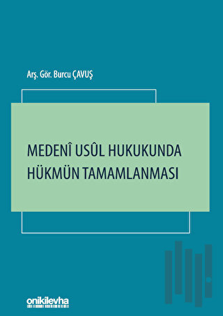 Medeni Usul Hukukunda Hükmün Tamamlanması | Kitap Ambarı