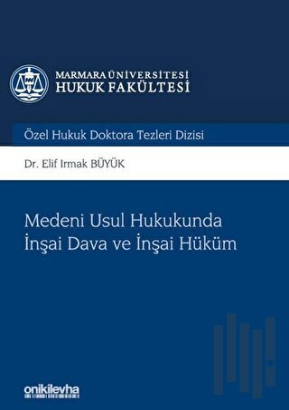 Medeni Usul Hukukunda İnşai Dava ve İnşai Hüküm (Ciltli) | Kitap Ambar