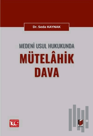 Medeni Usul Hukukunda Mütelahik Dava | Kitap Ambarı