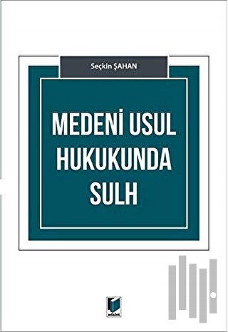 Medeni Usul Hukukunda Sulh | Kitap Ambarı