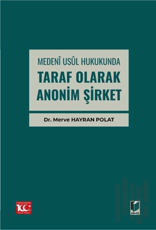 Medenî Usul Hukukunda Taraf Olarak Anonim Şirket | Kitap Ambarı