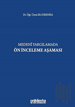 Medeni Yargılamada Ön İnceleme Aşaması (Ciltli) | Kitap Ambarı