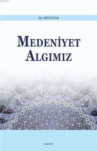 Medeniyet Algımız | Kitap Ambarı