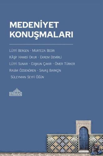 Medeniyet Konuşmaları | Kitap Ambarı