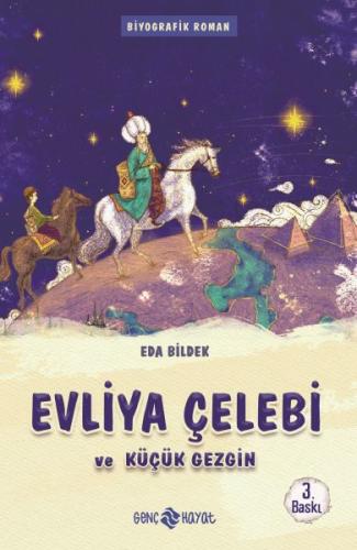 Medeniyet Mimarlarımız 1 - Evliya Çelebi ve Küçük Gezgin | Kitap Ambar