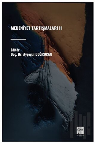 Medeniyet Tartışmaları II | Kitap Ambarı