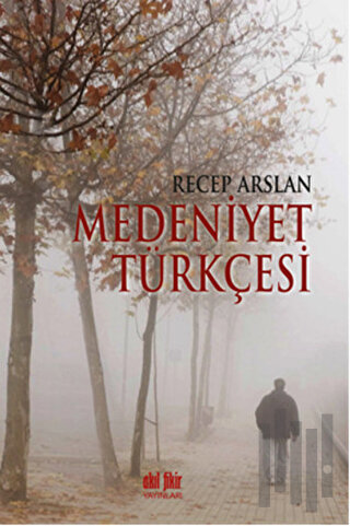 Medeniyet Türkçesi | Kitap Ambarı