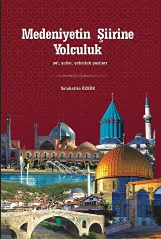 Medeniyetin Şiirine Yolculuk | Kitap Ambarı