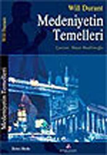 Medeniyetin Temelleri | Kitap Ambarı