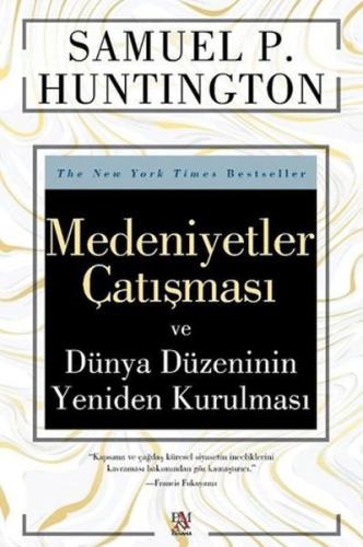 Medeniyetler Çatışması ve Dünya Düzeninin Yeniden Kurulması | Kitap Am