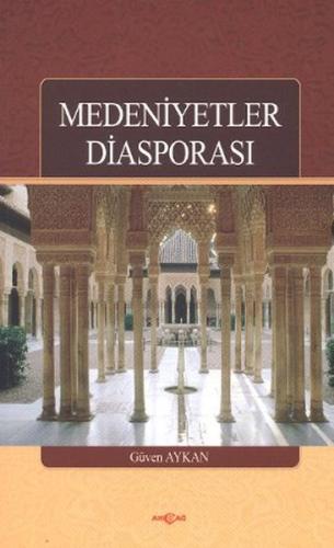 Medeniyetler Diasporası | Kitap Ambarı