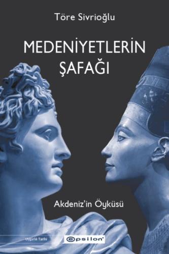 Medeniyetlerin Şafağı | Kitap Ambarı