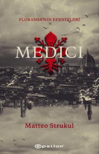 Medici - Floransa'nın Efendileri | Kitap Ambarı