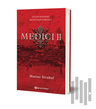 Medici II: Gücün Efendisi Muhteşem Lorenzo | Kitap Ambarı