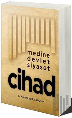 Medine Devlet Siyaset Cihad | Kitap Ambarı